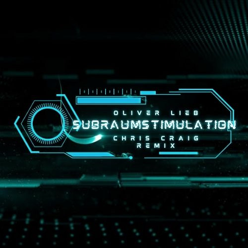 Oliver Lieb - Subraumstimulation (Chris Craig Remix) - Free Download!