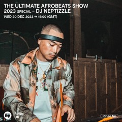 Ultimate Afrobeats Show 2023 Special 20.12.23