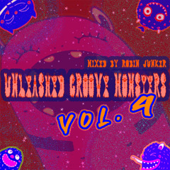 unleashed groove monsters (Vol. 4)