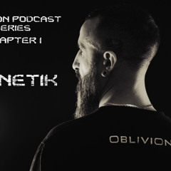 GENETIK x OBLIVION Podcast Series chapter 1