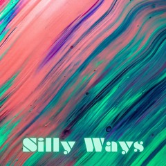 Silly Ways