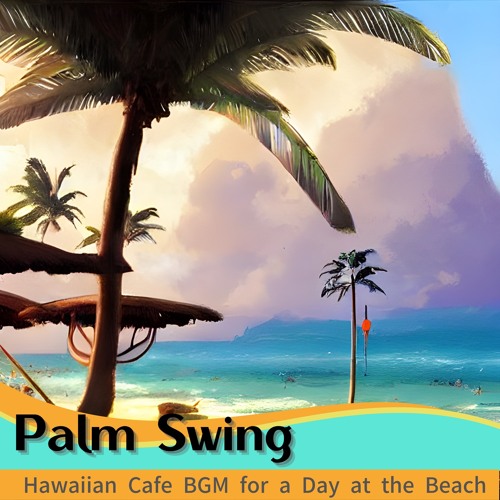Stream The Palm Tree at the Beach by Palm Swing | Listen online for ...