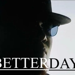 Better Days