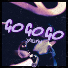 Yagaa - GO GO GO