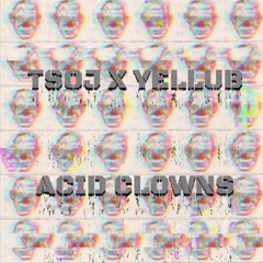 The Sounds Of James X Yellub - Acid Clowns