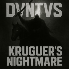 DVNTV$ - KRUGUER'S NIGHTMARE (Official Audio)