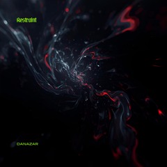 DANAZAR - Restraint