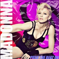 Madonna - Push The Beat On (Frank Chambers' Nightcrawlers Mashup)