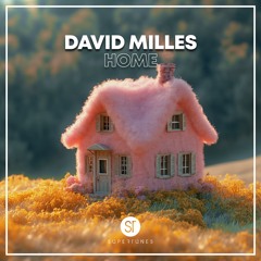 David Milles - Home [Radio Mix]