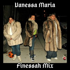 Vanessa Maria- Finessah Mix