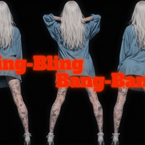 Bling-Bling-Bang-Bang