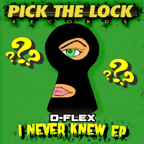 D-FLEX - I NEVER KNEW EP - APRIL 16TH