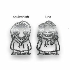 dosta - soulvanish + luna (tenoji)
