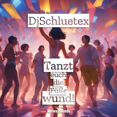 Tanzt Euch Die Füße Wund