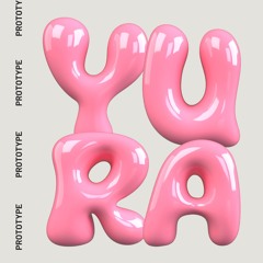 YURA - PROTOTYPE (100 FOLLOWERS FREE DL)