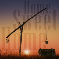 Home, Sweet Home