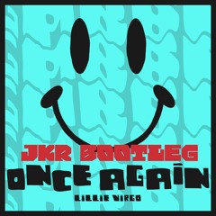 Lillie Virgo - Once Again (JKR bootleg)