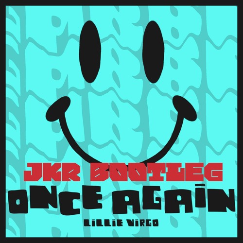 Lillie Virgo - Once Again (JKR bootleg)