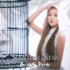 YooA (유아) - Shooting Star (Aeolu5 Remix)