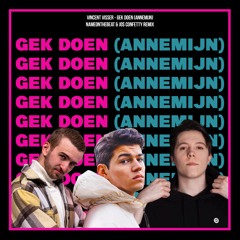 Gek Doen (Annemijn) - NameOnTheBeat & Jos Confetty Remix