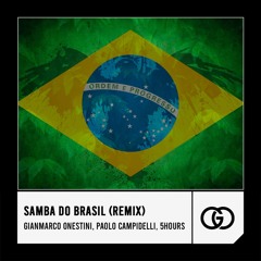 GIANMARCO ONESTINI, PAOLO CAMPIDELLI, 5HOURS - Samba Do Brasil 2024 (Extended Mix)