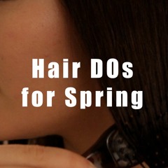 Hair DOs for Spring