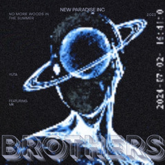 brothers ft. MK (prod. ghowste)