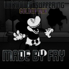 Unknown Suffering (Golden Mix)