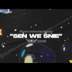 Sanah - Sen We Śnie (PaT MaT Brothers REMIX) 2022