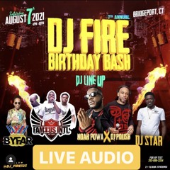 Dj Fire Birthday Bash LIVE
