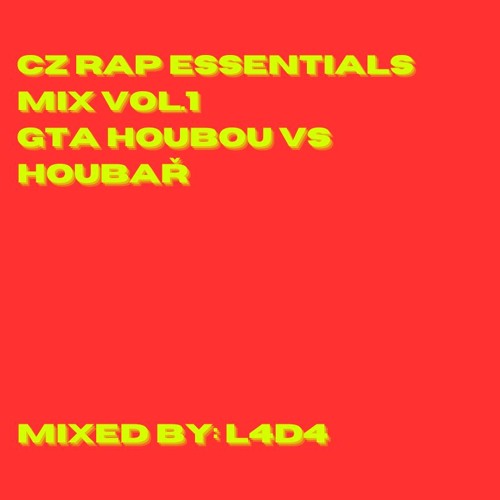 CZ Rap Essentials Mix vol.1 GTA Houbou vs Houbař