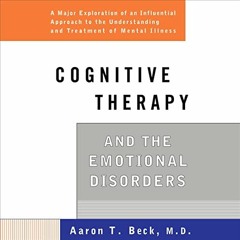 ACCESS EBOOK EPUB KINDLE PDF Cognitive Therapy and the Emotional Disorders by  Aaron T. Beck,Christo