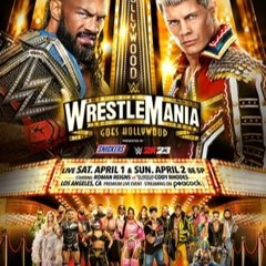 Dr. Kavarga Podcast, Episode 3107: WWE WrestleMania 39 - Night 2 Preview