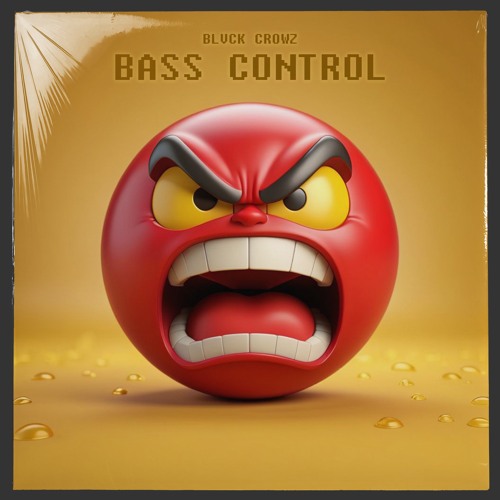Stream Bass Control by BLVCK CROWZ Listen online for free on SoundCloud