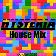 Hysteria - House Mix (October 2025)
