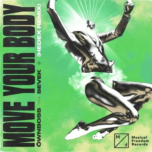 Öwnboss, Sevek, Hedex - Move Your Body (Hedex Remix) VIP