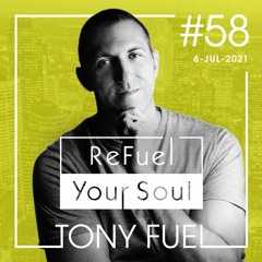 ReFuel Your Soul #58 - Jul 5, 2021