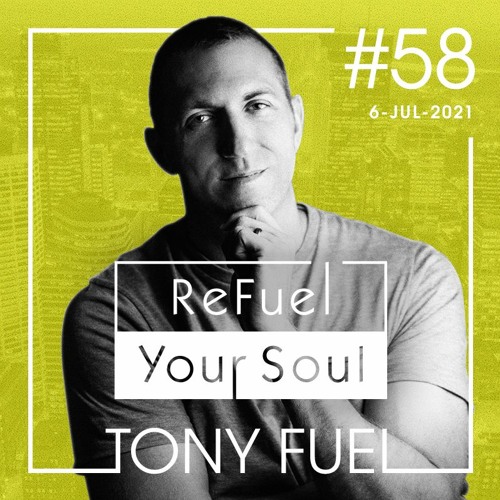 ReFuel Your Soul #58 - Jul 5, 2021