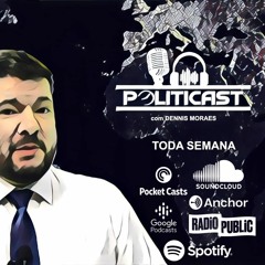 A LEGENDA É A MESMA, A POSTURA É DIFERENTE - POLITICAST #005