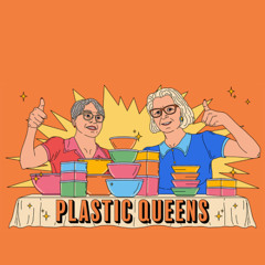 Plastic queens