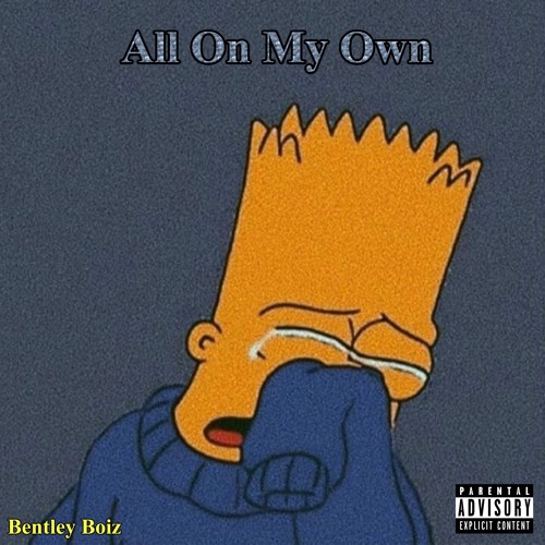All On My Own
