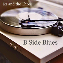 B Side Blues