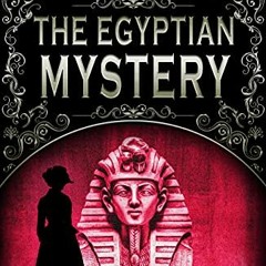 [DOWNLOAD] KINDLE 📥 The Egyptian Mystery (Penny Green Series Book 11) (Penny Green V