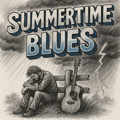 Summertime Blues
