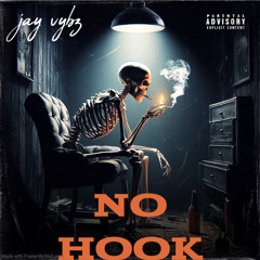 Jay Vibez - No Hook