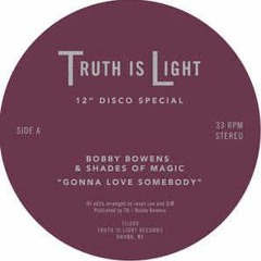 BOBBY BOWENS & SHADES OF MAGIC - Gonna Love Somebody