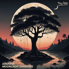 AHOONA - Moonlight Shadow