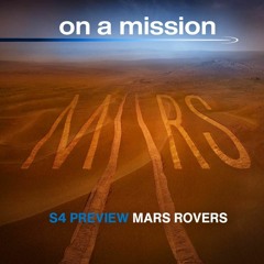 On a Mission Season Four Preview: Mars Rovers