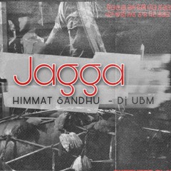 Jagga | Dhol Mix | Himmat Sandhu | Dj UBM