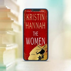 Literary marvel, The Women by Kristin Hannah